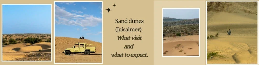 Sand Dunes (Jaisalmer): What to Visit and What to Expect