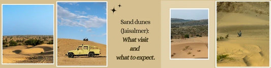 Sand Dunes (Jaisalmer): What to Visit and What to Expect